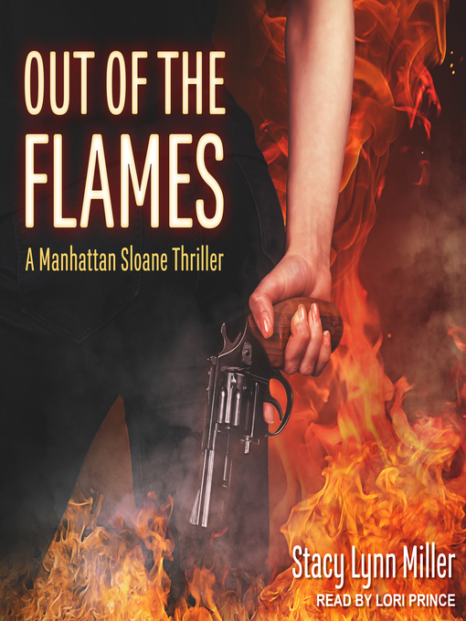 Title details for Out of the Flames by Stacy Lynn Miller - Wait list